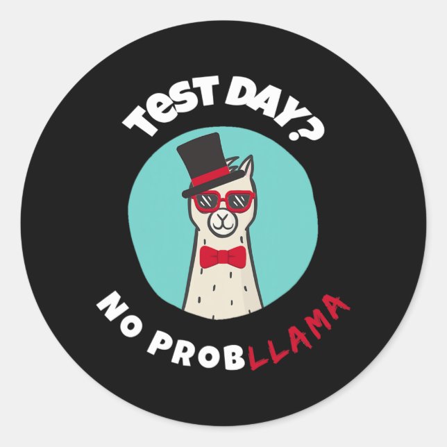 Pegatina Redonda Día Sin problema Prueba divertida Diseño de Llama (Anverso)