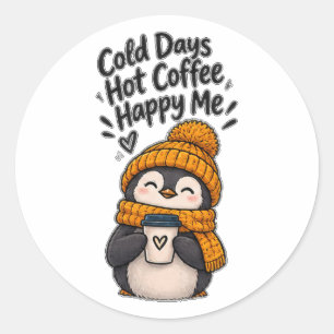 Pegatina Redonda Días Fríos Café Caliente Feliz Yo Cute