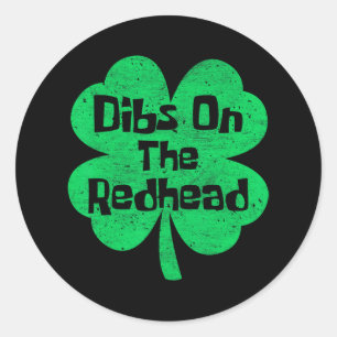 Pegatina Redonda Dibs On The Redhead Funny Irish St Patricks Day Sh