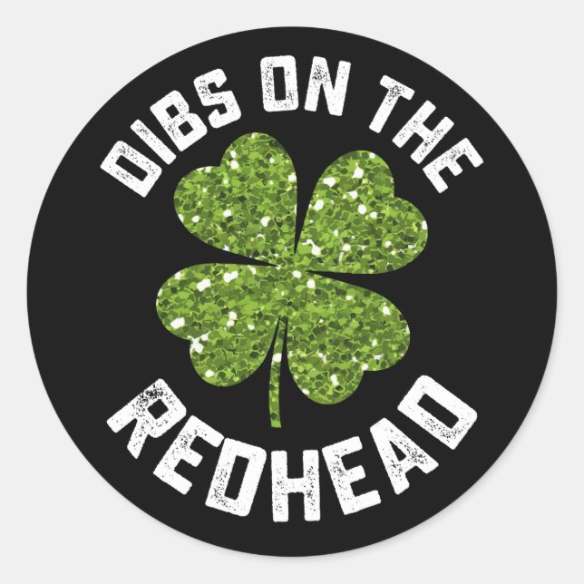 Pegatina Redonda Dibs On The Redhead St Patrick's Day Shamrock (Anverso)
