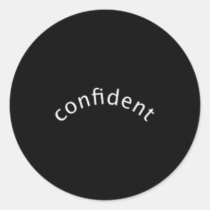 Pegatina Redonda Dicho de una sola palabra para mujeres Confiado, m