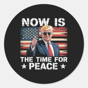 Pegatina Redonda Dicho Divertido De Trump Ahora Es El Momento Para