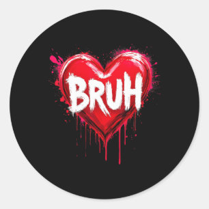 Pegatina Redonda Dicho divertido meme Bruh saludo de hermano adoles