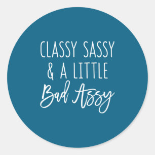 Pegatina Redonda Dicho Poco Assy Gfit Clase Sassy Mal Chiste