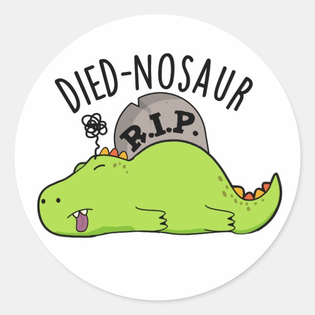 Pegatina Redonda Died-nosaur Funny Dinosaur Puns (Anverso)