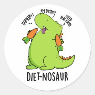 Pegatina Redonda Diet-nosaur Funny Dinosaur Puns