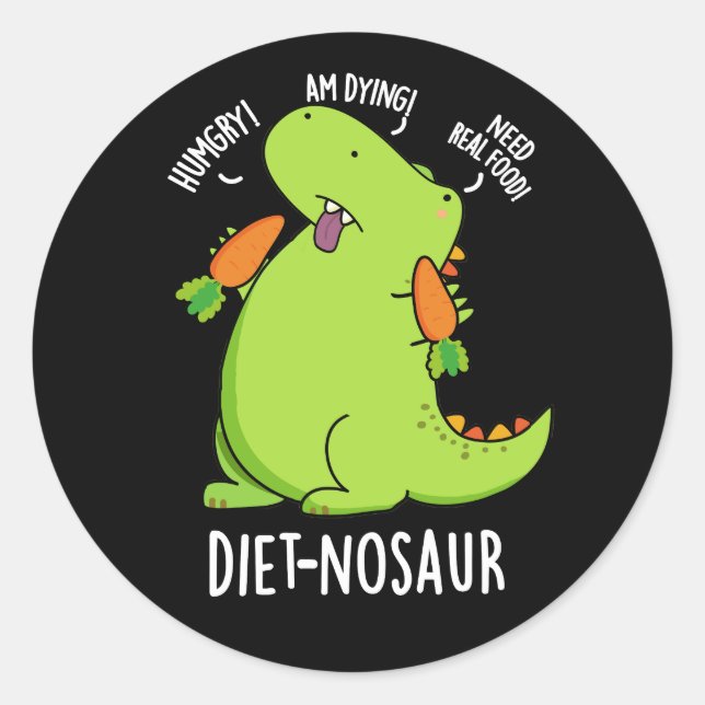 Pegatina Redonda Diet-nosaur Funny Dinosaur Puns Dark BG (Anverso)
