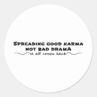 Difundiendo buen Karma, no mal drama
