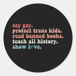 Pegatina Redonda Digamos Gay Protect Trans Kids Leer libros prohibi