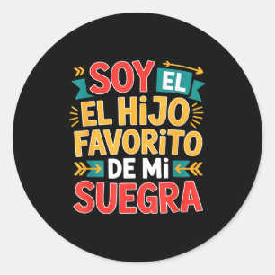 Pegatina Redonda Digo la frase divertida colorida del hijo favorito