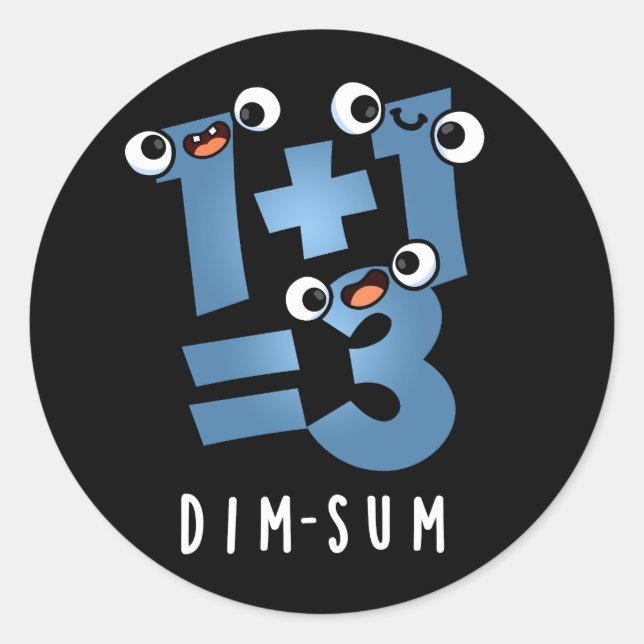 Pegatina Redonda Dim Sum Graciosa Matemática Comida Pun Oscuro BG (Anverso)