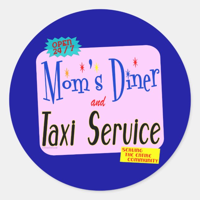 Pegatina Redonda Diner y el servicio de taxi de las madres dicen (Anverso)
