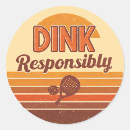 Pegatina Redonda Dink Responsibly Pickleball Retro