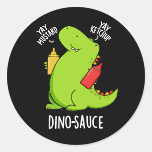 Pegatina Redonda Dino-Sauce Funny Dinosaur Pun Dark BG
