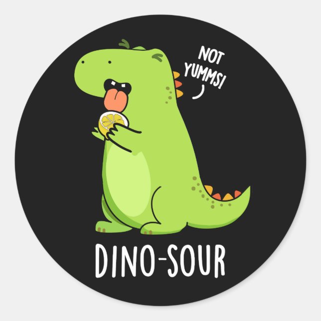 Pegatina Redonda Dino-sour Funny Dinosaur Pun Dark BG (Anverso)