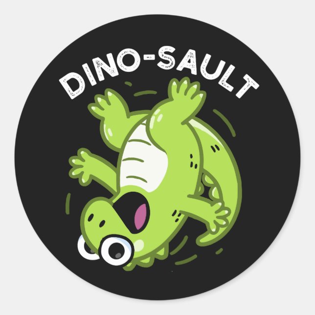 Pegatina Redonda Dinosault Funny Dinosaur Pun Dark BG (Anverso)