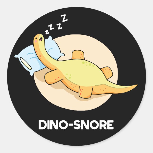 Pegatina Redonda Dinosnore Funny Sleeping Dinosaur Pun Dark BG (Anverso)
