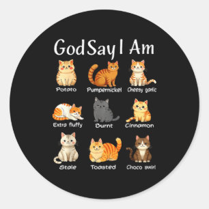 Pegatina Redonda Dios dice que soy gato lindo mujeres hombres 
