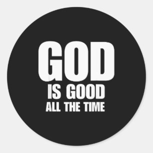 Pegatina Redonda Dios Es Bueno Toda La Vez Motivación Inspiradora