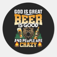 Dios Es La Gran Cerveza Y La Gente Está Loca Cerve