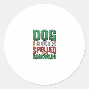 Pegatina Redonda Dios es Perro deletreado al revés Diseño de amante