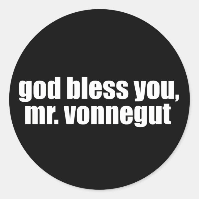 Pegatina Redonda Dios lo bendiga, Sr. Vonnegut. (Anverso)