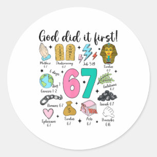 Pegatina Redonda Dios Lo Hizo Primero 67 Seis Siete Meme Jesucristo