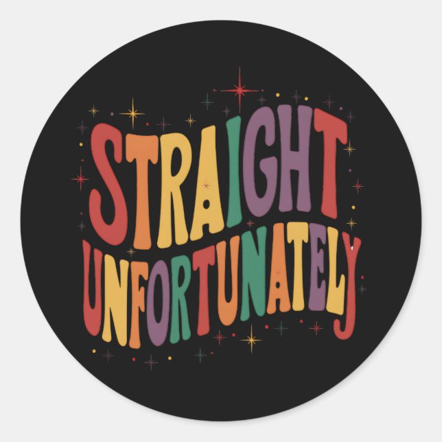 Pegatina Redonda Directamente Desafortunadamente Groovy LGBTQ Orgul (Anverso)