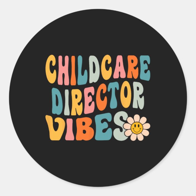 Pegatina Redonda Director de cuidado infantil Vibes primer día de c (Anverso)