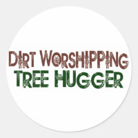 Dirt Worship Tree Hugger