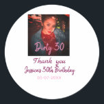 Pegatina Redonda Dirty 30 Cumpleaños añadir nombre rosa añadir fech<br><div class="desc">Diseño para el amor de pareja</div>
