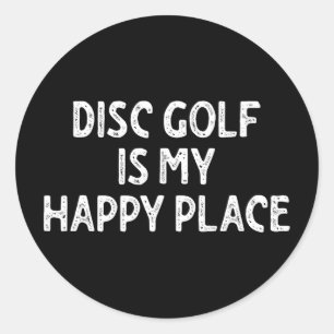 Pegatina Redonda Disc Golf Es Mi Lugar Feliz _1