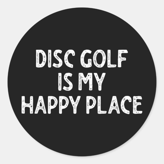 Pegatina Redonda Disc Golf Es Mi Lugar Feliz _1  (Anverso)