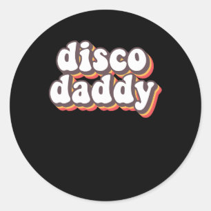 Pegatina Redonda Disco Daddy Groovy Retro Hippie 70s Disco