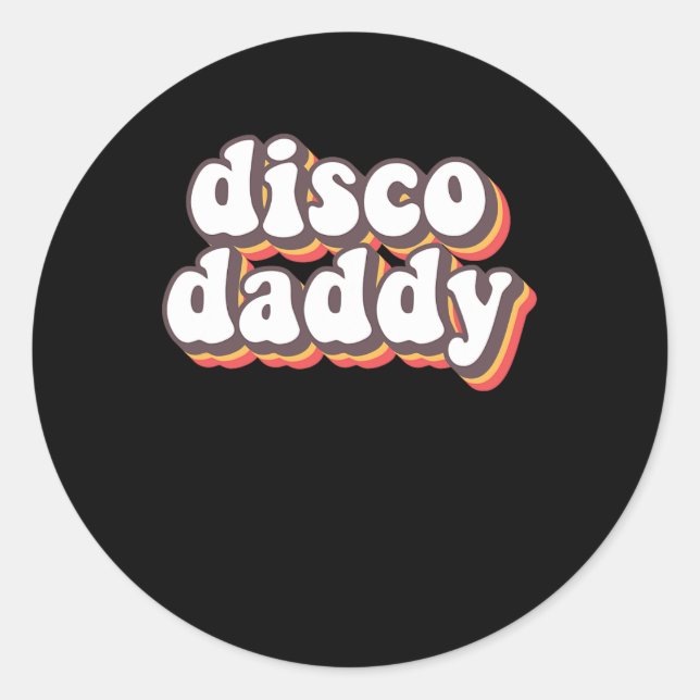 Pegatina Redonda Disco Daddy Groovy Retro Hippie 70s Disco (Anverso)