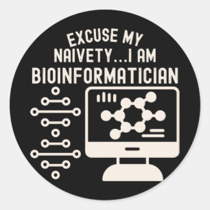 Pegatina Redonda Disculpa Mi Ingenuidad… Soy Bioinformático