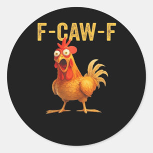 Pegatina Redonda Diseño creativo y casual divertido de pollo F Caw
