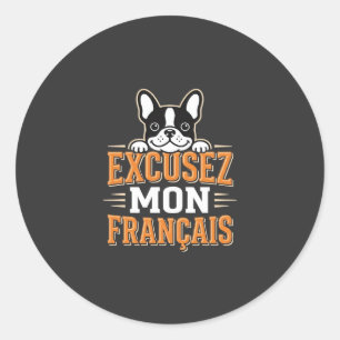 Pegatina Redonda Diseño de Bulldog Francés Excusez Mon Franais