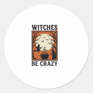 Pegatina Redonda Diseño de camiseta vintage de Halloween Witches Be