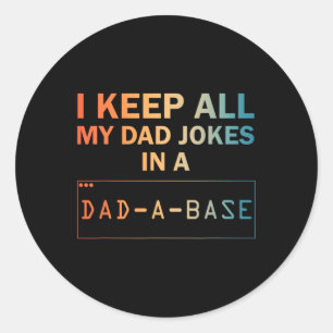 Pegatina Redonda Diseño de Chistes para Hombres Base de Datos Papá