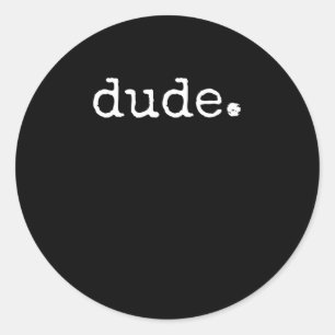 Pegatina Redonda Diseño de Guay de Perfect Dude