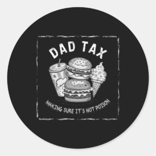 Pegatina Redonda Diseño divertidísimo de impuesto a papá para el dí