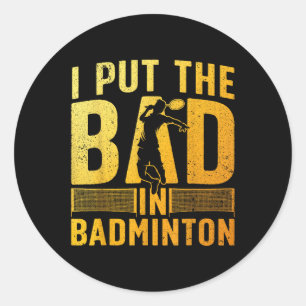Pegatina Redonda Diseño Divertido de Bádminton para Hombres Mujeres