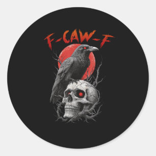 Pegatina Redonda Diseño Estético Divertido de Cuervo F-Caw-F