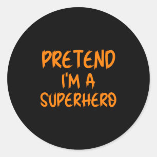 Pegatina Redonda Disfraz de Halloween Finge que soy superhéroe Pere