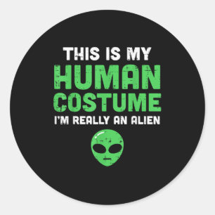 Pegatina Redonda Disfraz Humano de Halloween Soy un Alien Divertido