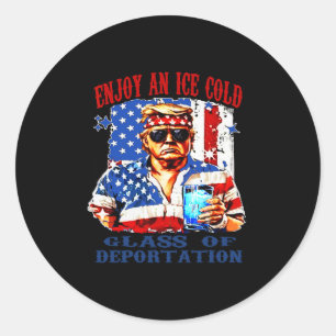 Pegatina Redonda Disfruta de un vaso helado de deportación