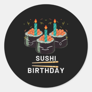 Pegatina Redonda Disfruta Sushi Cumpleaños Para Regalos Hombres Muj