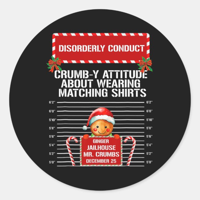 Pegatina Redonda Disorderly Conduct Gingerbread Inmate Christmas Ma (Anverso)