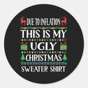 Pegatina Redonda Diversión Debido A La Inflación Esto Es Mi Feo Por